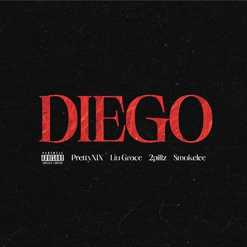 Diego Liu Grace, 2Pillz feat. SmokeLee, prettyXIX