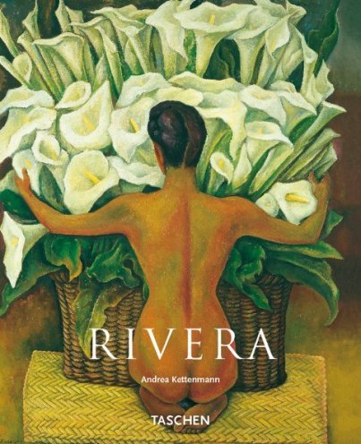 Diego Rivera 1886-1957. A Revo Kettenmann Andrea