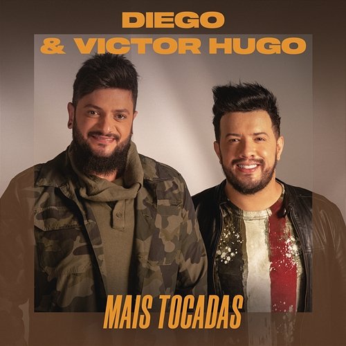 Diego & Victor Hugo Mais Tocadas Diego & Victor Hugo