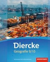 Diercke Geografie 9 / 10. Schülerband. Gymnasien. Berlin und Brandenburg Westermann Schulbuch, Westermann Schulbuchverlag