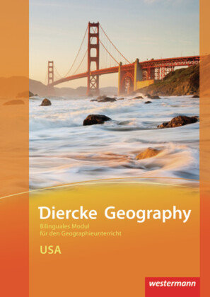 Diercke Geography Bilinguale Module. USA Westermann Schulbuch, Westermann Schulbuchverlag