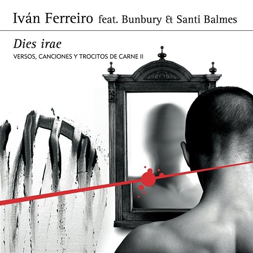 Dies irae (feat. Bunbury Et Santi Balmes Ivan Ferreiro