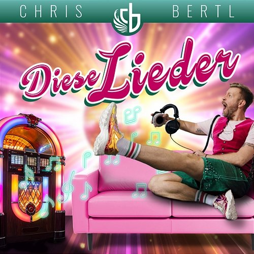 Diese Lieder Chris Bertl