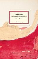 »Diese vollkommenen Wunderwerke« Rainer Maria Rilke