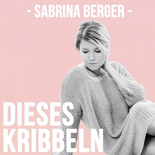 Dieses Kribbeln Sabrina Berger