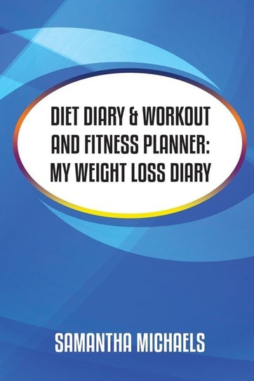 Diet Diary & Workout and Fitness Planner Michaels Samantha