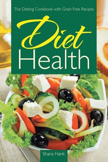 Diet Health Hank Shara