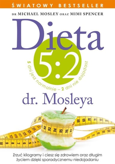 Dieta 5:2 dr. Mosleya Mosley Michael, Spencer Mimi