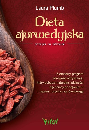 Dieta ajurwedyjska. Przepis na zdrowie Plumb Laura