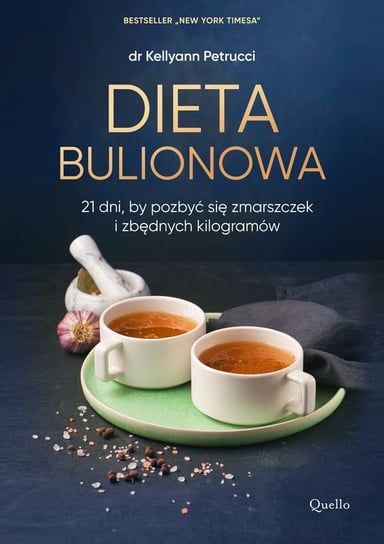 Dieta bulionowa Petrucci Kellyann
