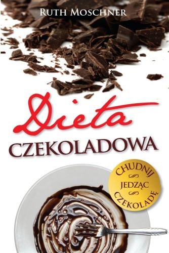 Dieta czekoladowa Moschner Ruth