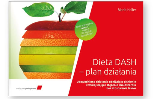 Dieta DASH. Plan działania Heller Marla
