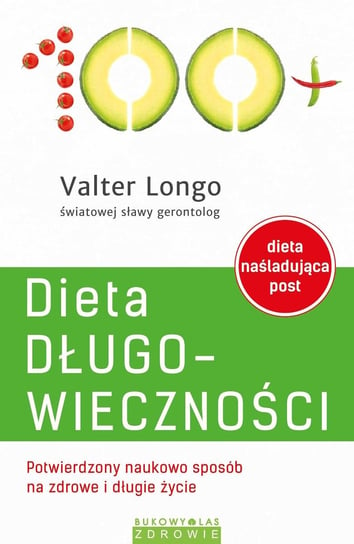 Dieta długowieczności Longo Valter