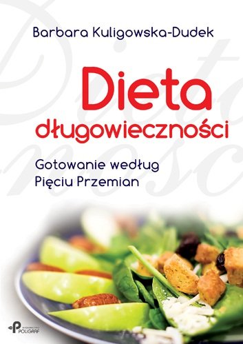 Dieta długowieczności Kuligowska-Dudek Barbara