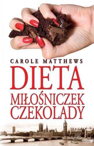 Dieta miłośniczek czekolady Matthews Carole