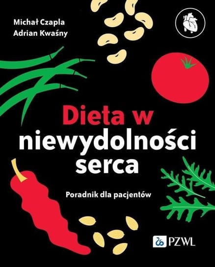 Dieta niewydolności serca Adrian Kwaśny, Michał Czapla