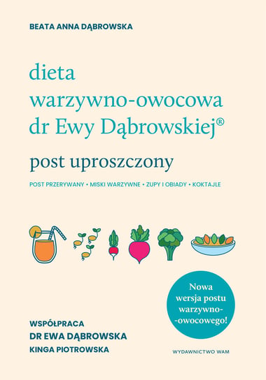 Dieta warzywno-owocowa dr Ewy Dąbrowskiej ® Dąbrowska Beata