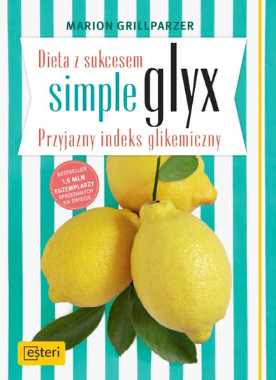 Dieta z sukcesem Simple Glyx. Przyjazny indeks glikemiczny Grillparzer Marion