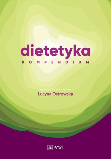 Dietetyka. Kompendium Ostrowska Lucyna
