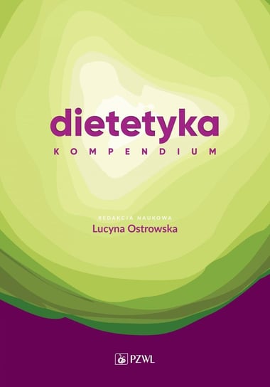 Dietetyka. Kompendium Ostrowska Lucyna