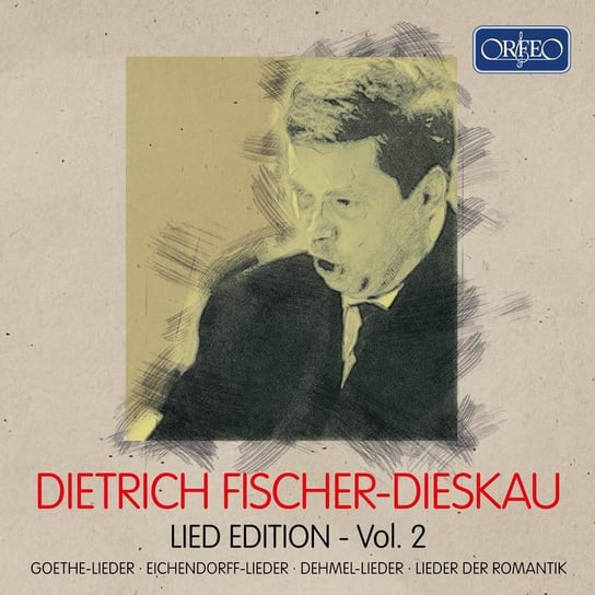 Dietrich Fischer-Dieskau (Lied Edition). Volume 2 Fischer-Dieskau Dietrich