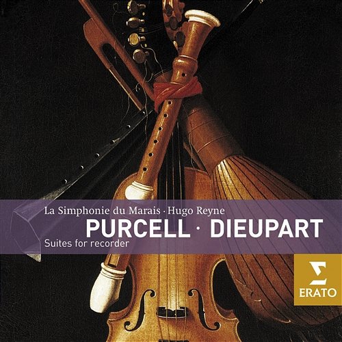 Dieupart & Purcell: Suites for Recorder Hugo Reyne