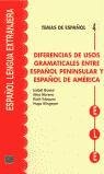 Diferencias de usos gramaticales Fernandez Ruth Vazquez, Fernandez Isabel Bueso, Wingeyer Hugo Roberto, Moreno Ceballos Nina