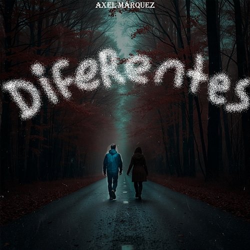 Diferentes Axel Márquez