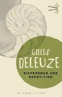 Difference and Repetition Deleuze Gilles