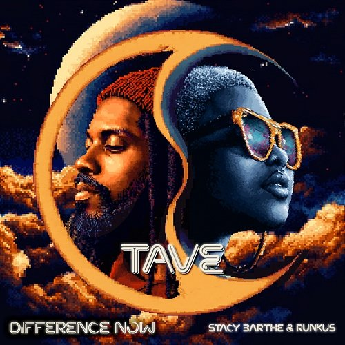 Difference Now TAVE feat. Runkus, Stacy Barthe