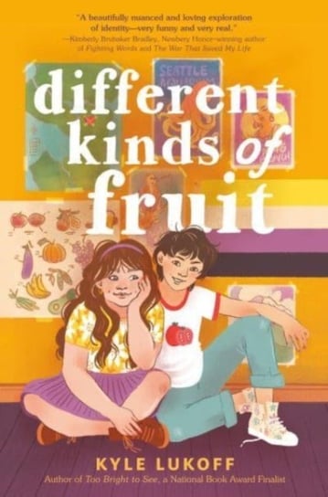 Different Kinds of Fruit Kyle Lukoff