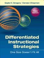 Differentiated Instructional Strategies: One Size Doesn't Fit All Gregory Gayle H., Chapman Carolyn M.