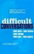 Difficult Conversations Patton Bruce, Stone Douglas, Heen Sheila