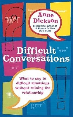 Difficult Conversations Dickson Anne