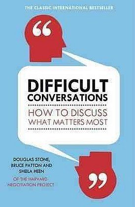 Difficult Conversations Patton Bruce