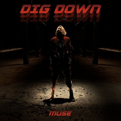 Dig Down Muse