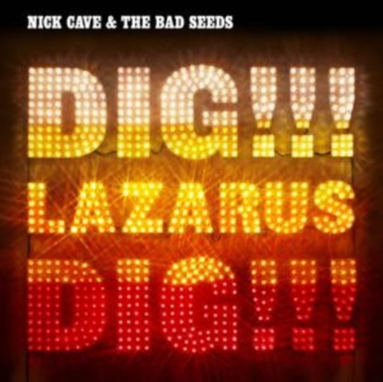 Dig, Lazarus, Dig Nick Cave and The Bad Seeds