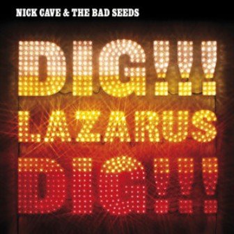 Dig, Lazarus, Dig!!! (Limited Edition) Nick Cave and The Bad Seeds