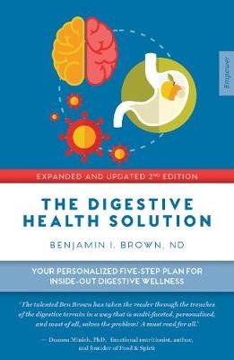 Digestive Health Solution - Expanded & Updated 2nd Edition Brown Benjamin