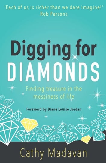 Digging for Diamonds Madavan Cathy