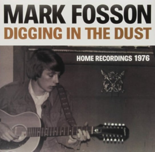 Digging In The Dust Fosson Mark