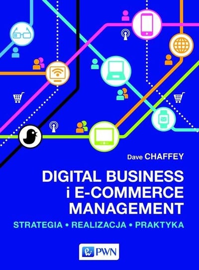 Digital Business i E-Commerce Management Chaffey Dave