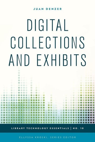 Digital Collections and Exhibits Denzer Juan