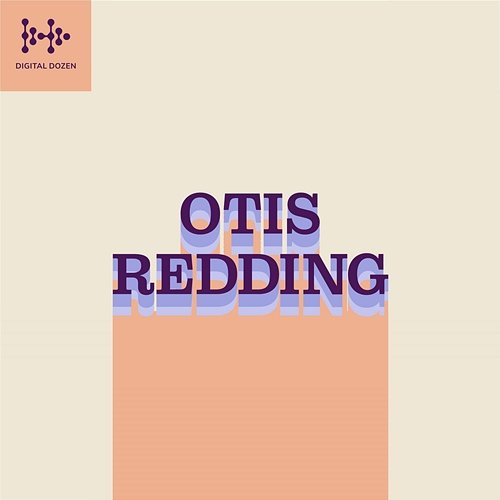 Digital Dozen Otis Redding