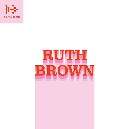 Digital Dozen Ruth Brown