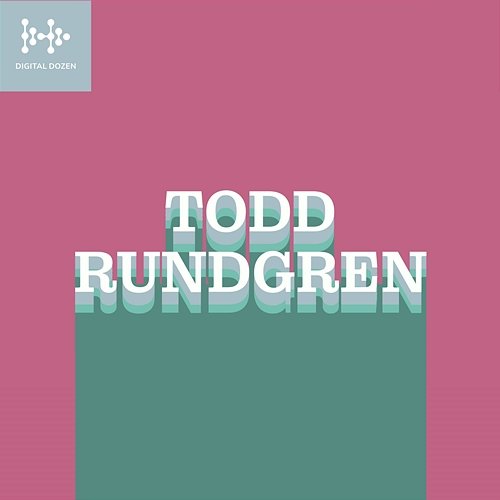 Digital Dozen Todd Rundgren