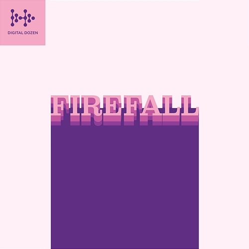 Digital Dozen Firefall