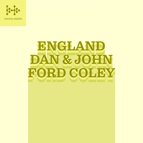 Digital Dozen England Dan & John Ford Coley