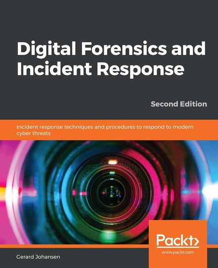 Digital Forensics and Incident Response Gerard Johansen