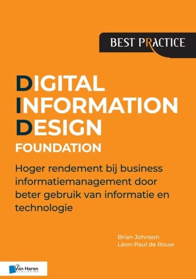 Digital Information Design (DID(R)) Foundation Brian Johnson, Leon-Paul de Rouw